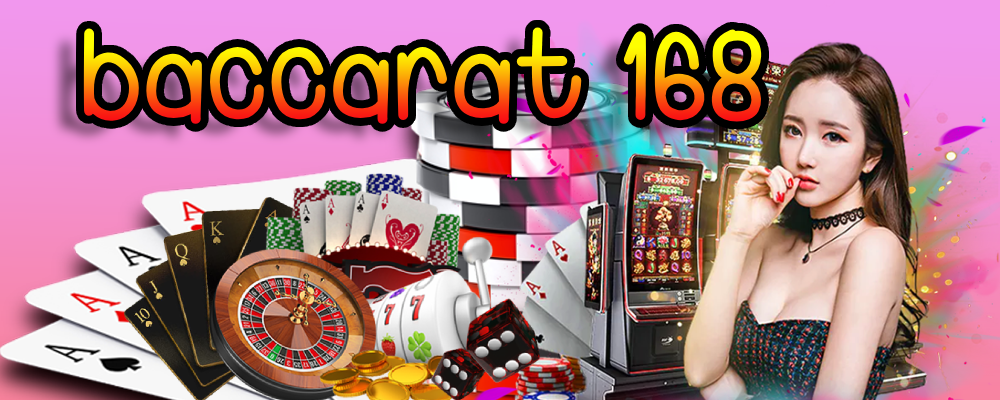 baccarat 168