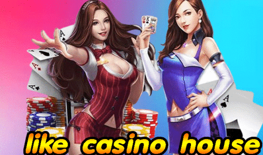 like casino house