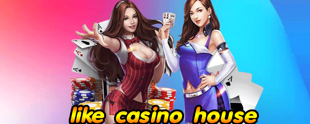 like casino house